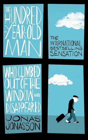 The Hundred-Year-Old Man Who Climbed Out of the Window and Disappeared cover